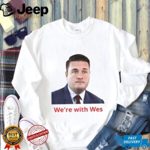 Wes Streeting We’re with Wes shirt