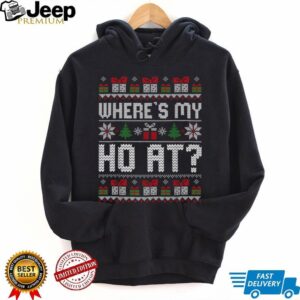 Where My Ho's at Ho Matching Couple Christmas Ugly Sweaters T Shirt