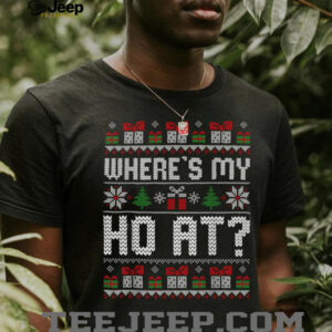 Where My Ho's at Ho Matching Couple Christmas Ugly Sweaters T Shirt
