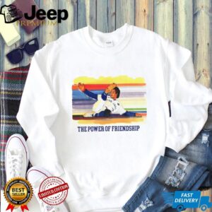 World Series Baseball the power of friendship shirt