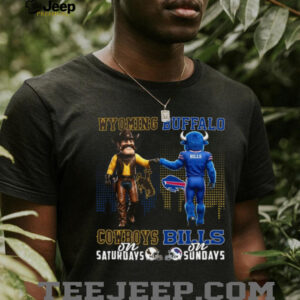 Wyoming Buffalo Bills Cowboys Saturdays Sundays Fan T Shirt