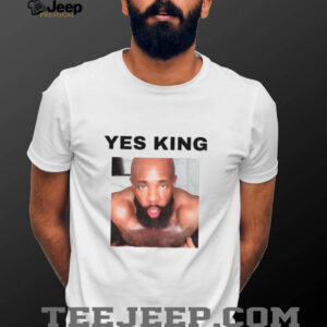 Yes King Funny shirt Yes King Funny shirt