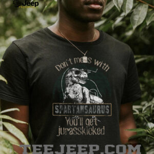 You'll Get Jurasskicked Dinosaur Shirt