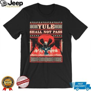 Yule Shall Not Pass Fantasy Christmas Wizard Pun T Shirt Yule Shall Not Pass Fantasy Christmas Wizard Pun T Shirt