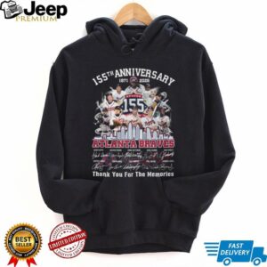 Atlanta Braves 155Th Anniversary Thank You Memories Signatures Shirt Atlanta Braves 155Th Anniversary Thank You Memories Signatures Shirt