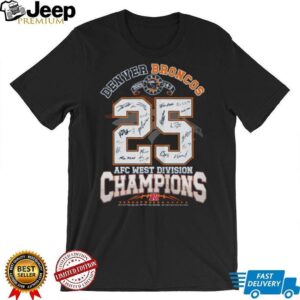 Autographed Denver Broncos 2025 AFC West Champions Fan Gear T Shirt Autographed Denver Broncos 2025 AFC West Champions Fan Gear T Shirt