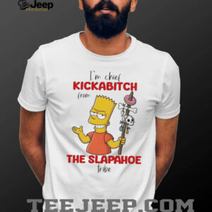 Bart I’m chief kickabitch from the slapahoe tribe vintage shirt Bart I’m chief kickabitch from the slapahoe tribe vintage shirt