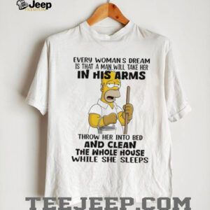Bart every woman s dream is that a man will take her in his arms shirt