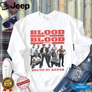 Blood In Blood Out Bound By Honor Shirt