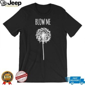 Blow Me Dandelion Flower Seeds Minimalist Graphic T Shirt