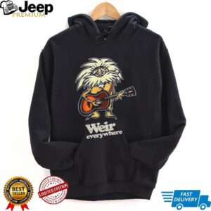 Bob Weir Grateful Dead Weir Everywhere shirt Bob Weir Grateful Dead Weir Everywhere shirt
