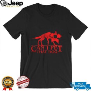 Can I Pet That Dog Stranger Things Demodog Parody Sweatshirt