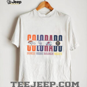 Colorado Sports Teams Text Logo Broncos Rockies Avalanche Nuggets T Shirt Colorado Sports Teams Text Logo Broncos Rockies Avalanche Nuggets T Shirt