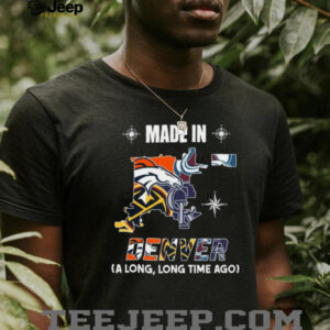 Denver Broncos Made In Denver T Shirt