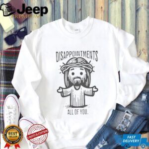 Disappointments All Of You Funny Cartoon Jesus Crown of Thorns T Shirt Disappointments All Of You Funny Cartoon Jesus Crown of Thorns T Shirt