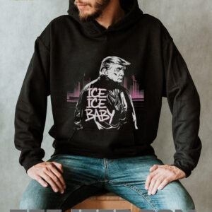 Donald Trump Ice Ice Baby support Ice vintage shirt