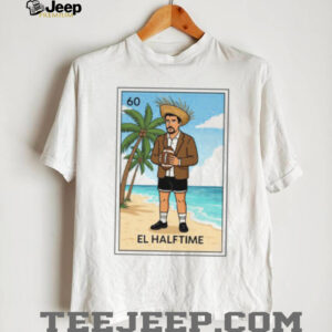 El Halftime Loteria Card Benito Bad Bunny Fan Art T Shirt