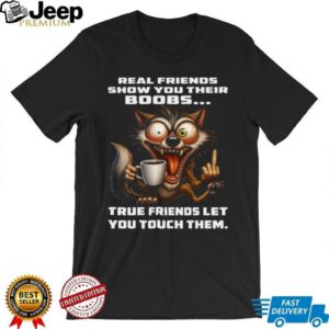 Funny Crazy Wolf Real Friends vs True Friends Humor T Shirt
