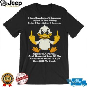 Funny Grumpy Duck Sarcastic Summoning Demons Middle Finger T Shirt