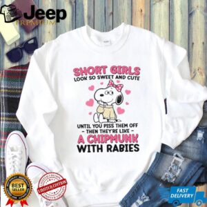 Funny Short Girls Snoopy Belle Chipmunk With Rabies T Shirt
