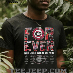 Georgia Bulldogs For Ever Not Just When We Win T Shirt Georgia Bulldogs For Ever Not Just When We Win T Shirt