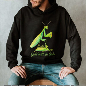 Girls Will Be Girls Praying Mantis Colorful Nature Graphic T Shirt