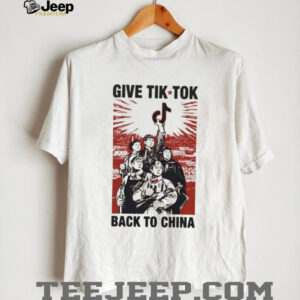 Give Tik Tok Back To China Propaganda Style Graphic T Shirt Give Tik Tok Back To China Propaganda Style Graphic T Shirt