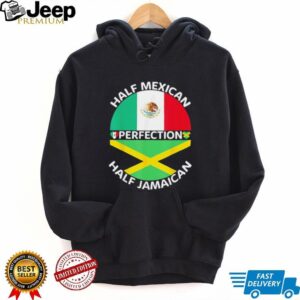 Half Mexican Half Jamaican Perfection Heritage Flag T Shirt Half Mexican Half Jamaican Perfection Heritage Flag T Shirt