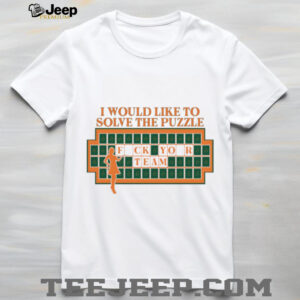 “I Would Like To Solve The Puzzle” Funny Wheel of Fortune Meme T Shirt
