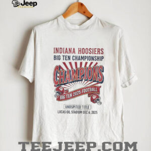 Indiana Hoosiers Football Big Ten Championship Undisputed title Lucas oil stadium Dec 6 2025 shirt Indiana Hoosiers Football Big Ten Championship Undisputed title Lucas oil stadium Dec 6 2025 shirt