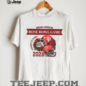 Indiana Hoosiers Football Rose Bowl Game 2026 Pasadena California Football College Playoff shirt Indiana Hoosiers Football Rose Bowl Game 2026 Pasadena California Football College Playoff shirt