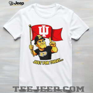 Indiana Hoosiers Just For Today Purdue Rivalry funny College Football shirt