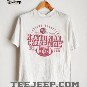 Indiana Hoosiers Undefeated 16 0 Perfect Season Champs Shirt