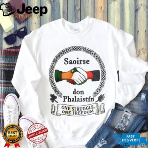 Irish Solidarity For Palestine Saoirse don Phalaistin one struggle one freedom shirt