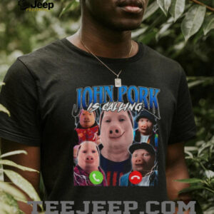 John Pork Is Calling graphic shirt