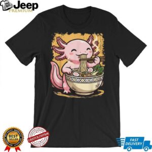 Kawaii Axolotl Eating Ramen Noodles Japanese Aesthetic T Shirt Kawaii Axolotl Eating Ramen Noodles Japanese Aesthetic T Shirt