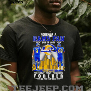 Los Angeles Rams Stafford & Donald Forever A Fan Win Or Lose Signature T Shirt