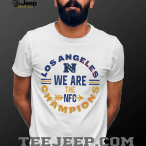 Los Angeles We Are The NFC Champions Football Circular Graphic T Shirt Los Angeles We Are The NFC Champions Football Circular Graphic T Shirt