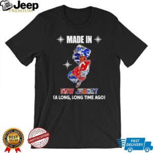 Made in New Jersey a long long time ago State shirt Made in New Jersey a long long time ago State shirt