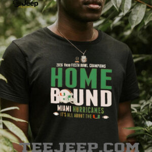 Miami Hurricanes Football Vrbo Fiesta Bowl 2026 Champions Home Bound it’s all about the shirt