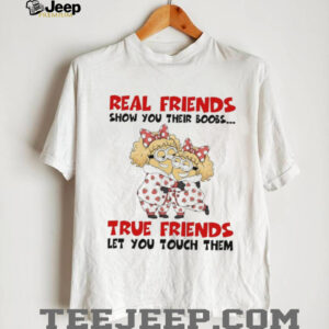 Minion real friends show you their boobs true friends let you touch them shirt