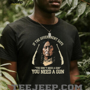 Native American Pro Gun Rights Quote T Shirt Second Amendment Pride