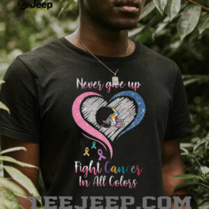 Never Give Up Fight Cancer In All Colors Diamond Heart Awareness Shirt