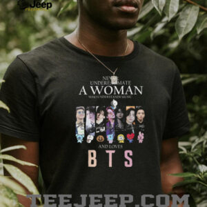 Never Underestimate A Woman Who Loves BTS K Pop Signature T Shirt