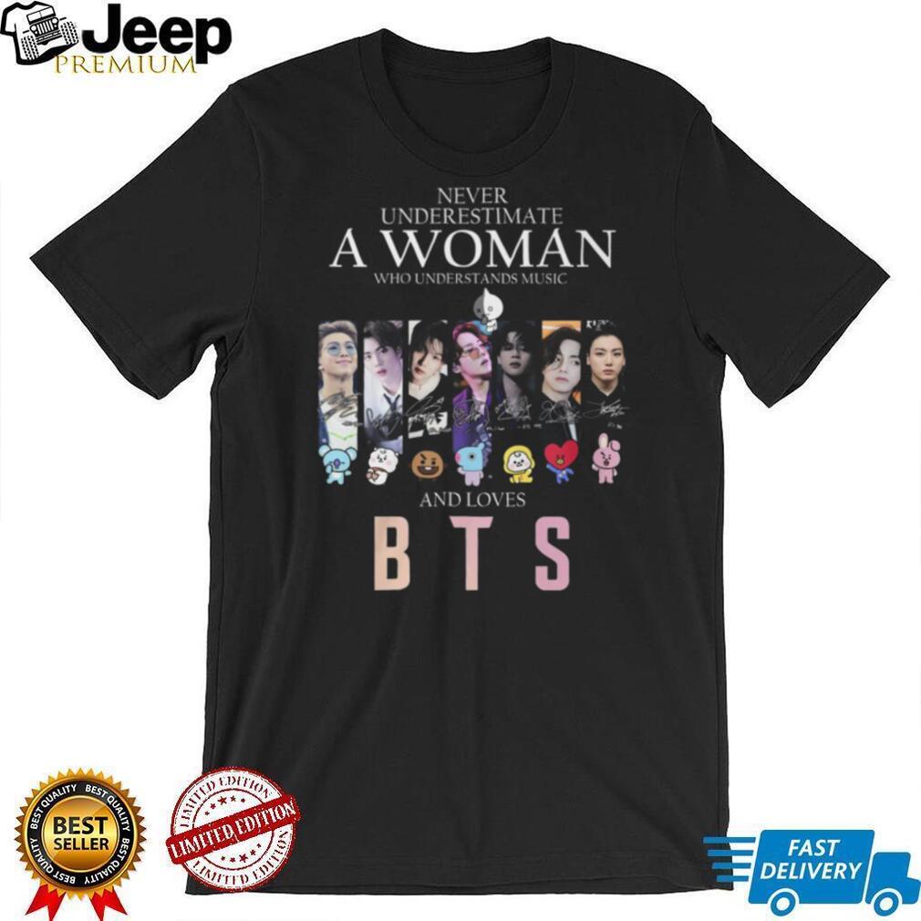 Never Underestimate A Woman Who Loves BTS K Pop Signature T Shirt Never Underestimate A Woman Who Loves BTS K Pop Signature T Shirt