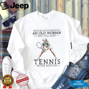 Never Underestimate An Old Woman Tennis Eighties Long Sleeve