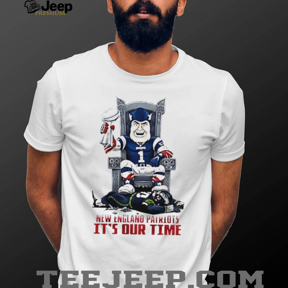 New England Patriots It’s Our Time Victory Throne Graphic T Shirt New England Patriots It’s Our Time Victory Throne Graphic T Shirt