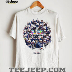 New England Patriots Super Bowl LIX Champions “We All We Need” Roster T Shirt