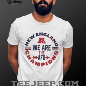 New England We Are The AFC Champions Football Logo T Shirt T Shirt New England We Are The AFC Champions Football Logo T Shirt T Shirt