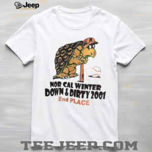 Nor cal winter down and dirty 2001 2nd place shirt Nor cal winter down and dirty 2001 2nd place shirt